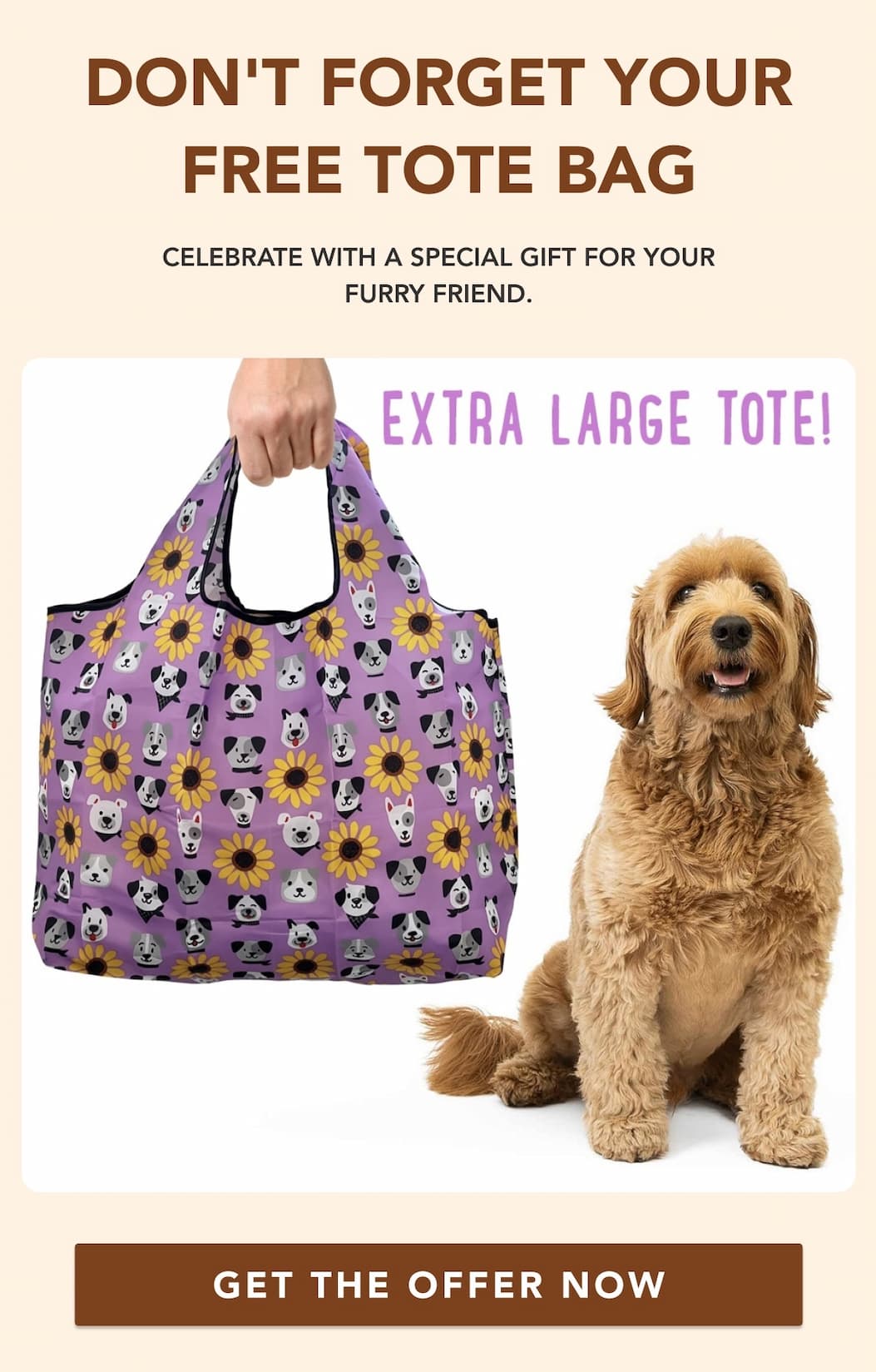 Don't Forget your Free Tote Bag - Celebrate with a special gift for your furry friend.