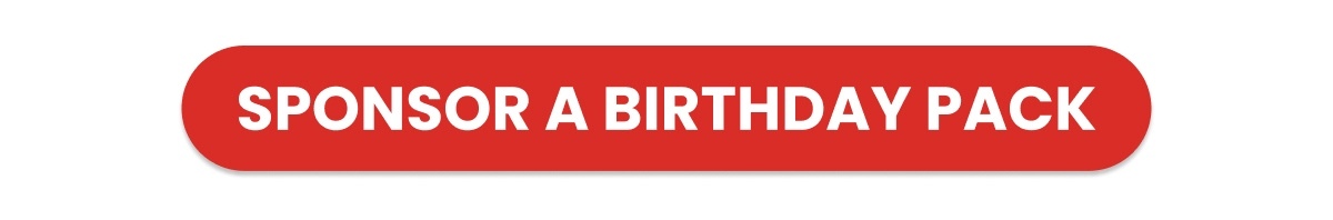 SPONSOR A BIRTHDAY PACK