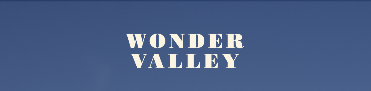 WONDER VALLEY