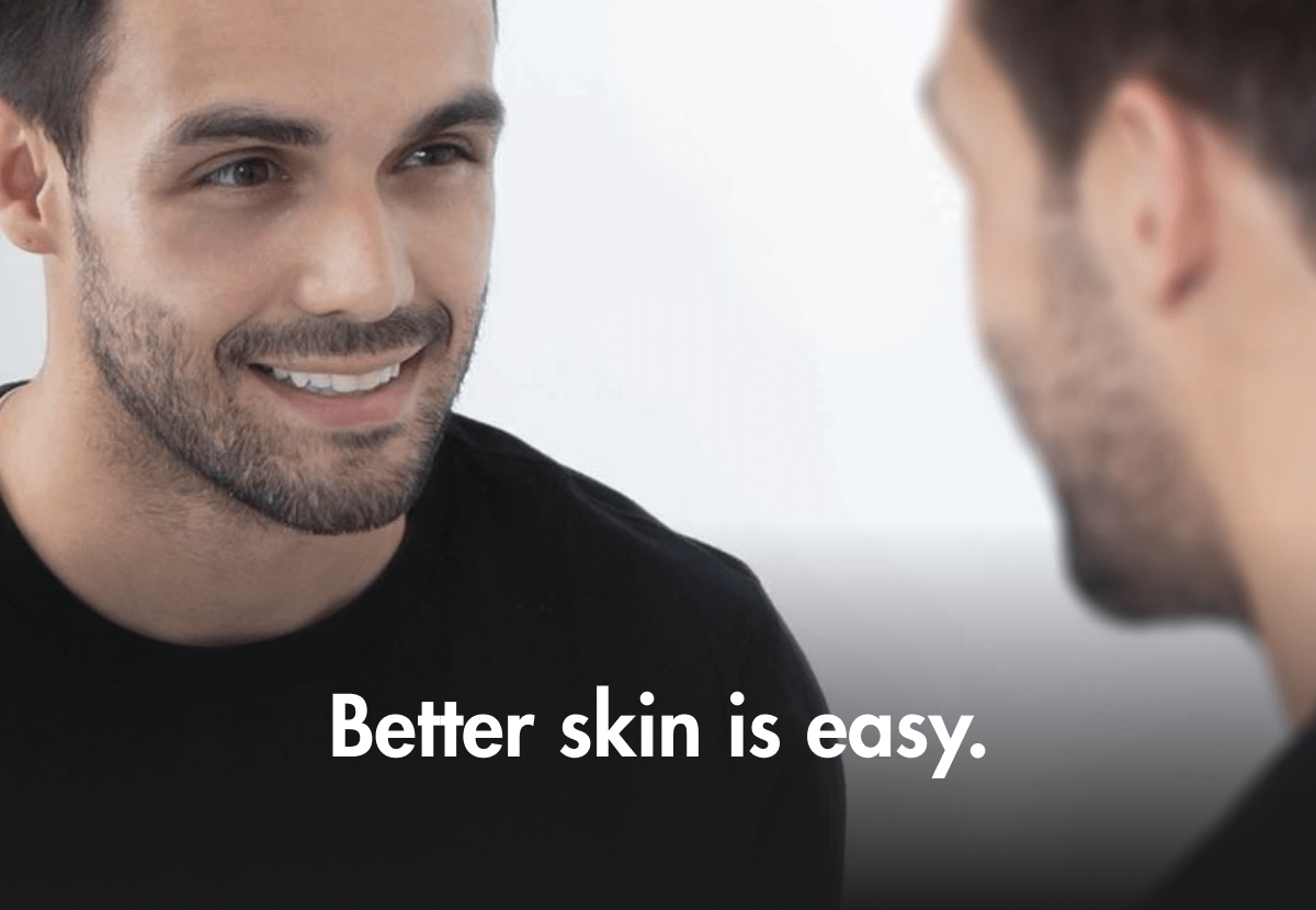 Better skin is easy. 