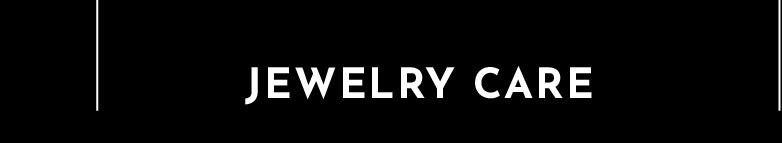 Alev Jewelry | Jewelry Care