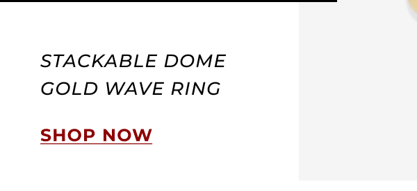 Stackable Dome Gold Wave Ring