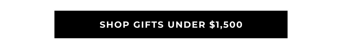 Shop gifts under $1,500