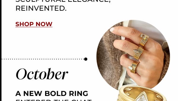 OCTOBER. A new bold ring entered the chat