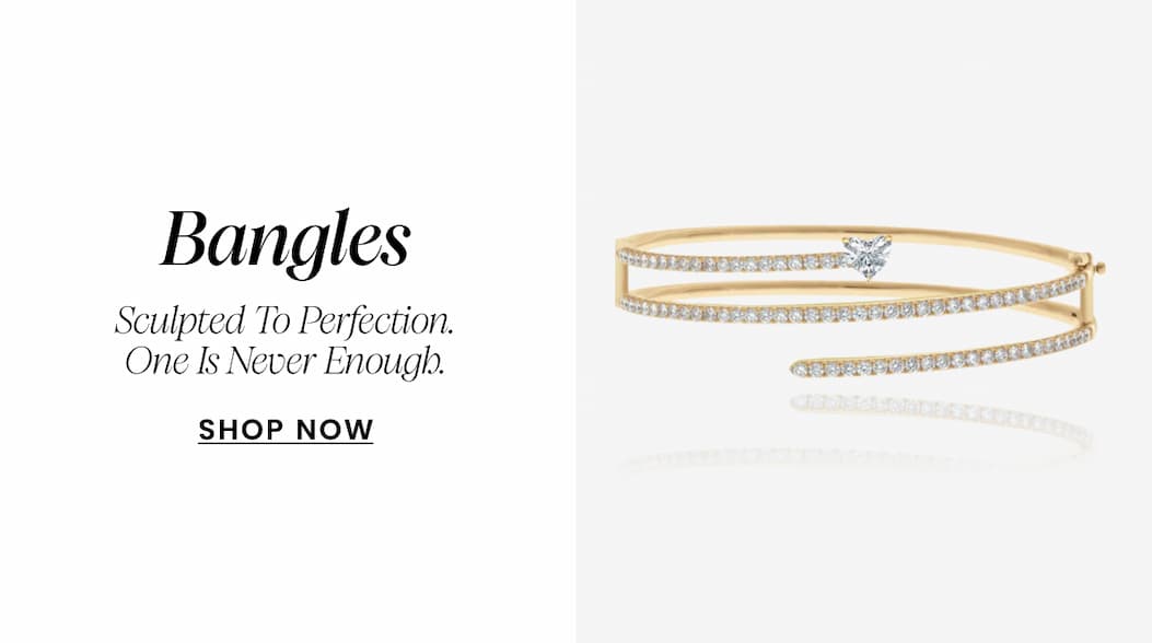 Bangles. Sculpted to perfection. One is never enough. SHOP NOW!