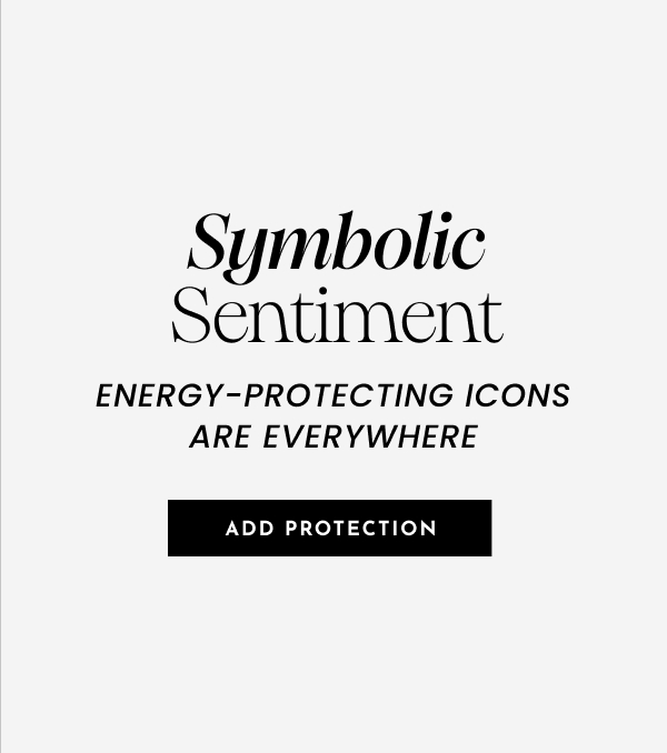 Symbolic Sentiment. Energy-protecting icons are everywhere. Add Protection