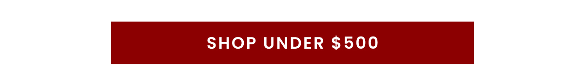 SHOP UNDER $500