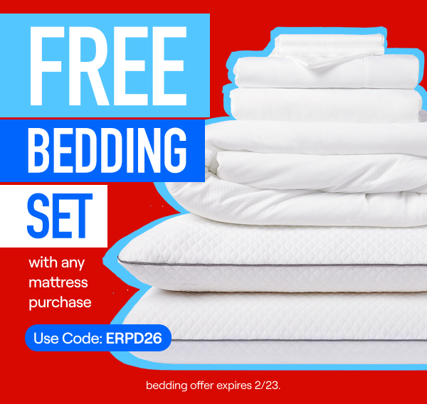 FREE Bedding Set (up to $599 value) with any mattress purchase