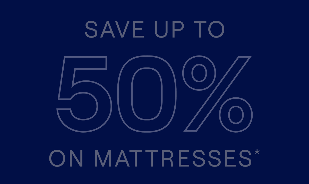 Save Up to 50% on Mattresses* (Memory Foam or Hybrid)