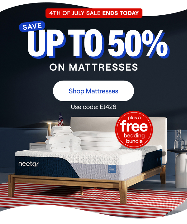 4th of July Sale Ends Today: Save Up to 50% + Free Bedding*  Use Code: EJ426