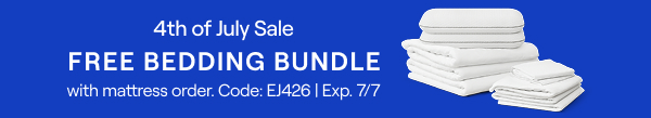 4th Of July Sale: Free Bedding Bundle w/ Mattress Order. Code EJ426