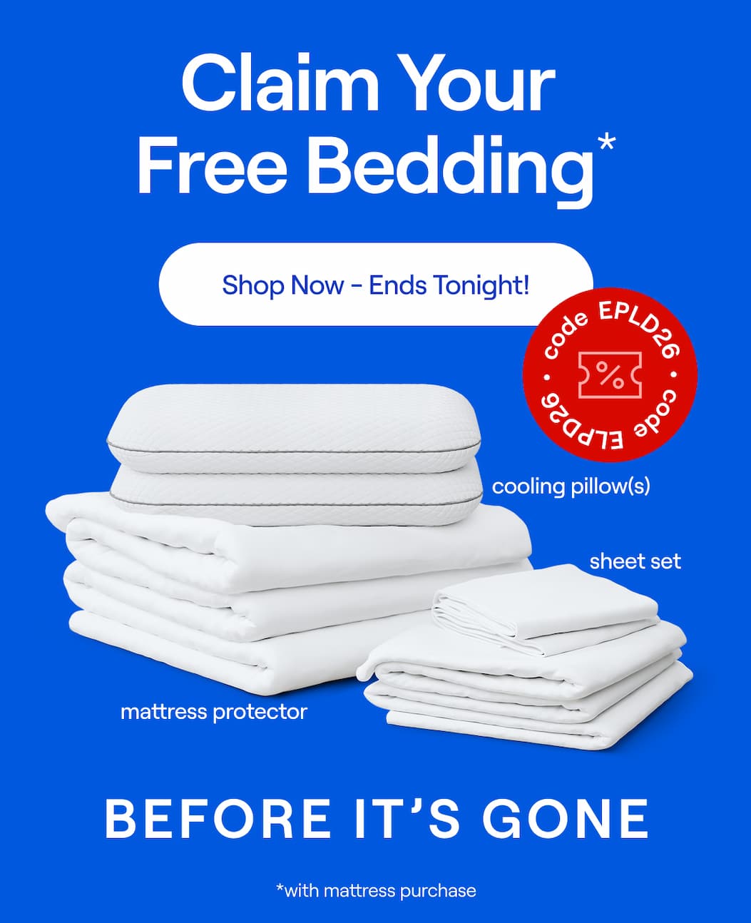 Claim Your Free Bedding Before It's Gone! Use Code: EPLD26 >