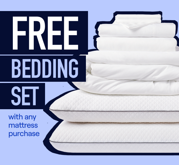 FREE Bedding Set (up to $599 value) with any mattress purchase FREE Bedding Set (up to $599 value) with any mattress purchase