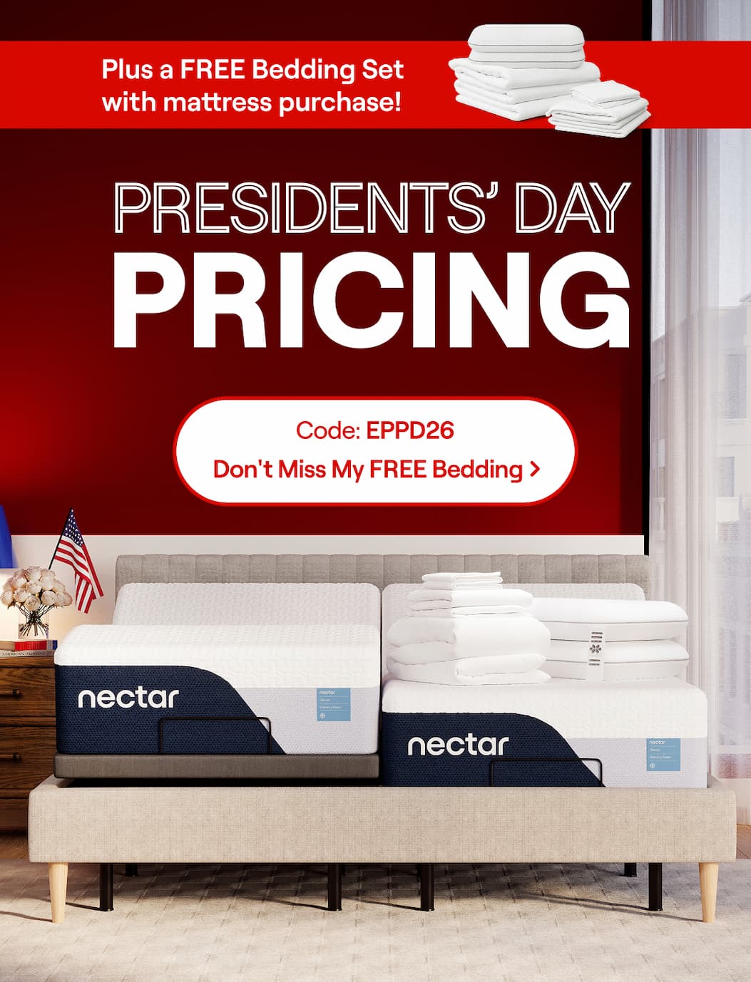 Presidents' Day Pricing PLUS a Bonus Bedding Set with mattress purchase! Use Code: EPPD26>