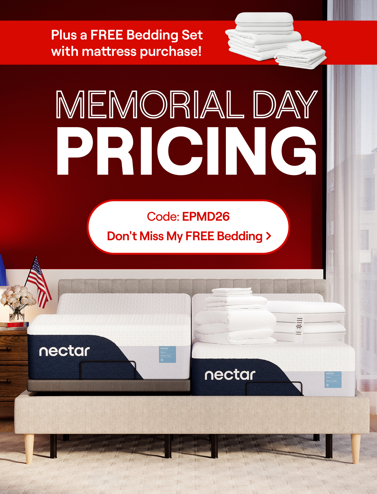 Memorial Day Pricing PLUS a Bonus Bedding Set with mattress purchase! Use Code: EPMD26 >