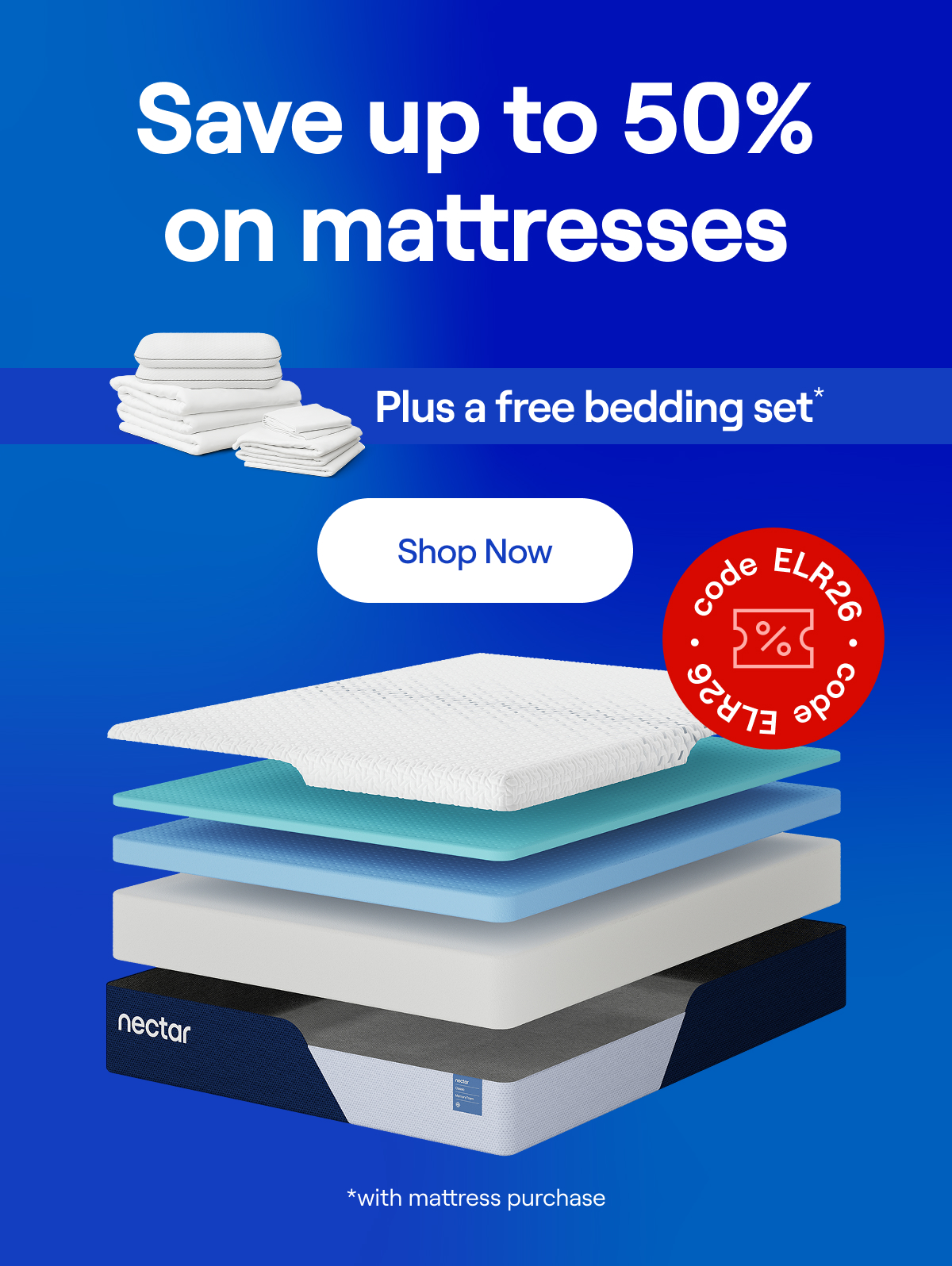 FREE Bedding Set w/ any mattress purchase! Use code ELR26 >