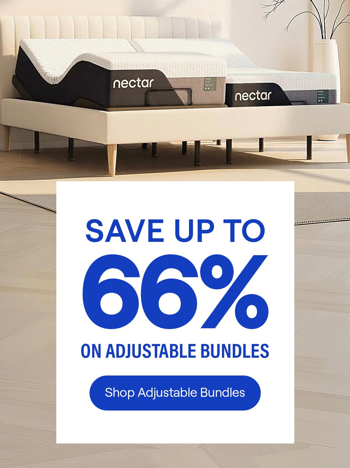 Save up to 66% on Nectar Adjustable Bundles*