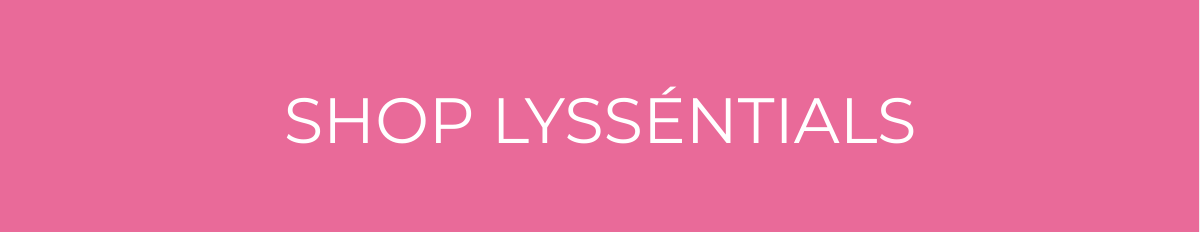 SHOP LYSSÉNTIALS