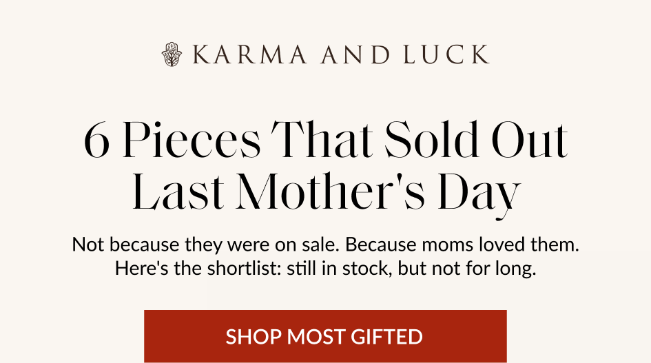 6 Pieces That Sold Out Last Mother's Day Not because they were on sale. Because moms loved them. Here's the shortlist: still in stock, but not for long. SHOP MOST GIFTED