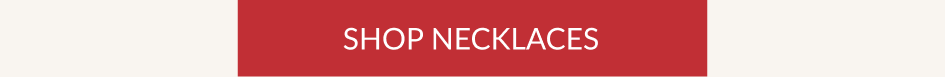 SHOP NECKLACES