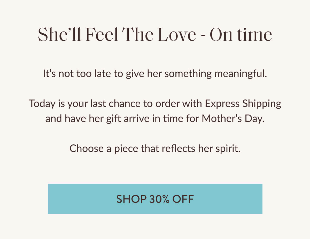 She'll Feel The Love - ON TIME - SHOP 30% OFF