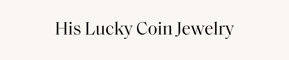 His Lucky Coin Jewelry