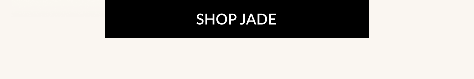 SHOP JADE