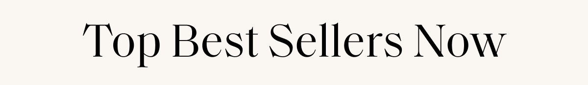Top Best Sellers Now
