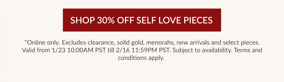 SHOP 30% OFF SELF LOVE PIECES