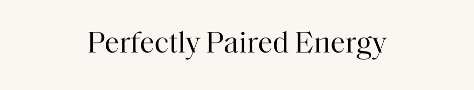 Perfectly Paired Energy