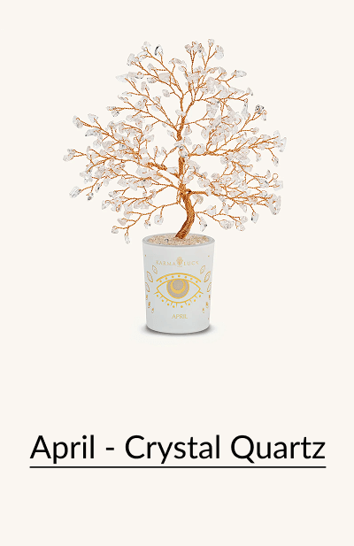 April - Crystal Quartz