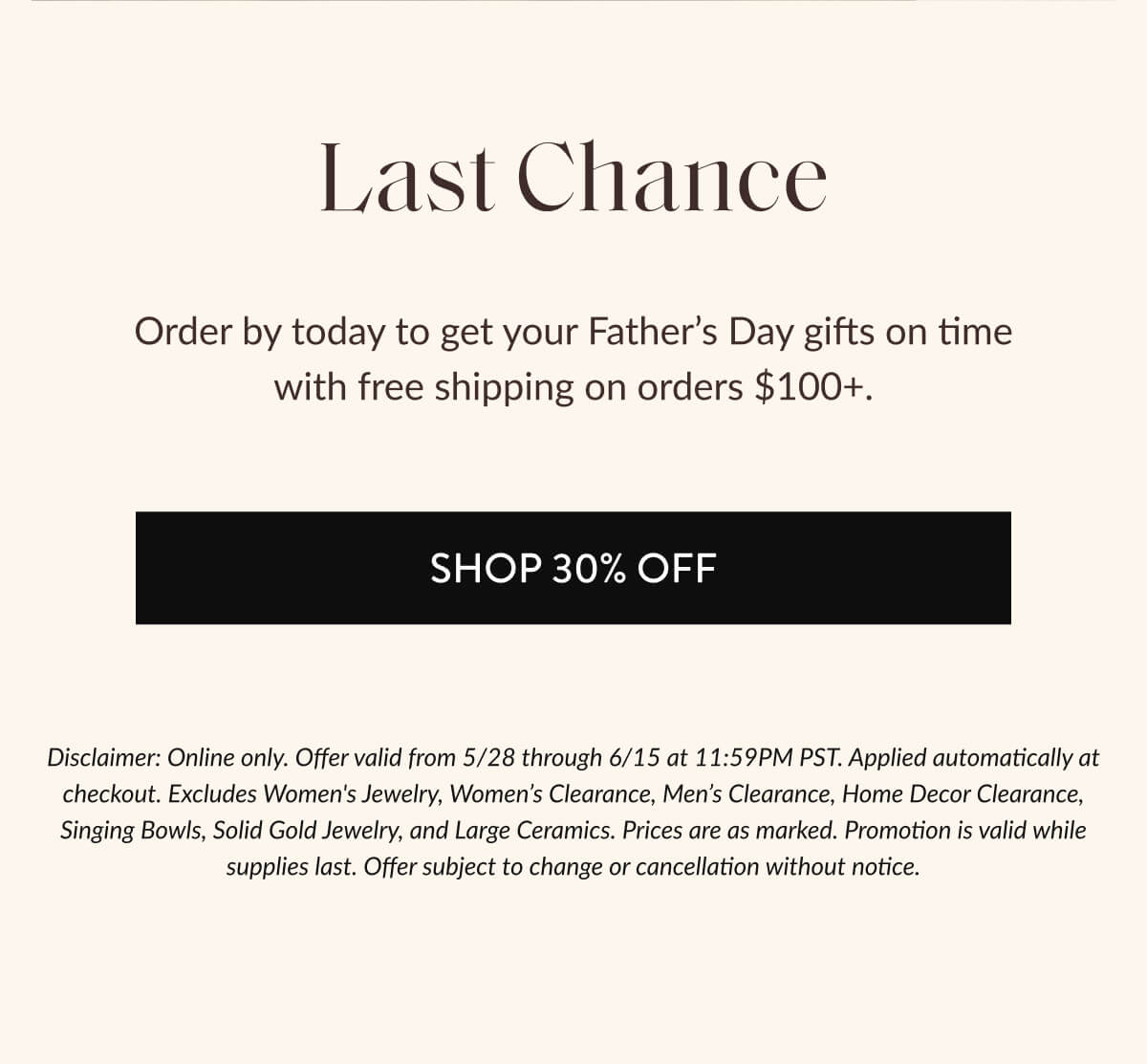 Order by today to get your Father's Day gifts on time with free shipping on orders $100+.