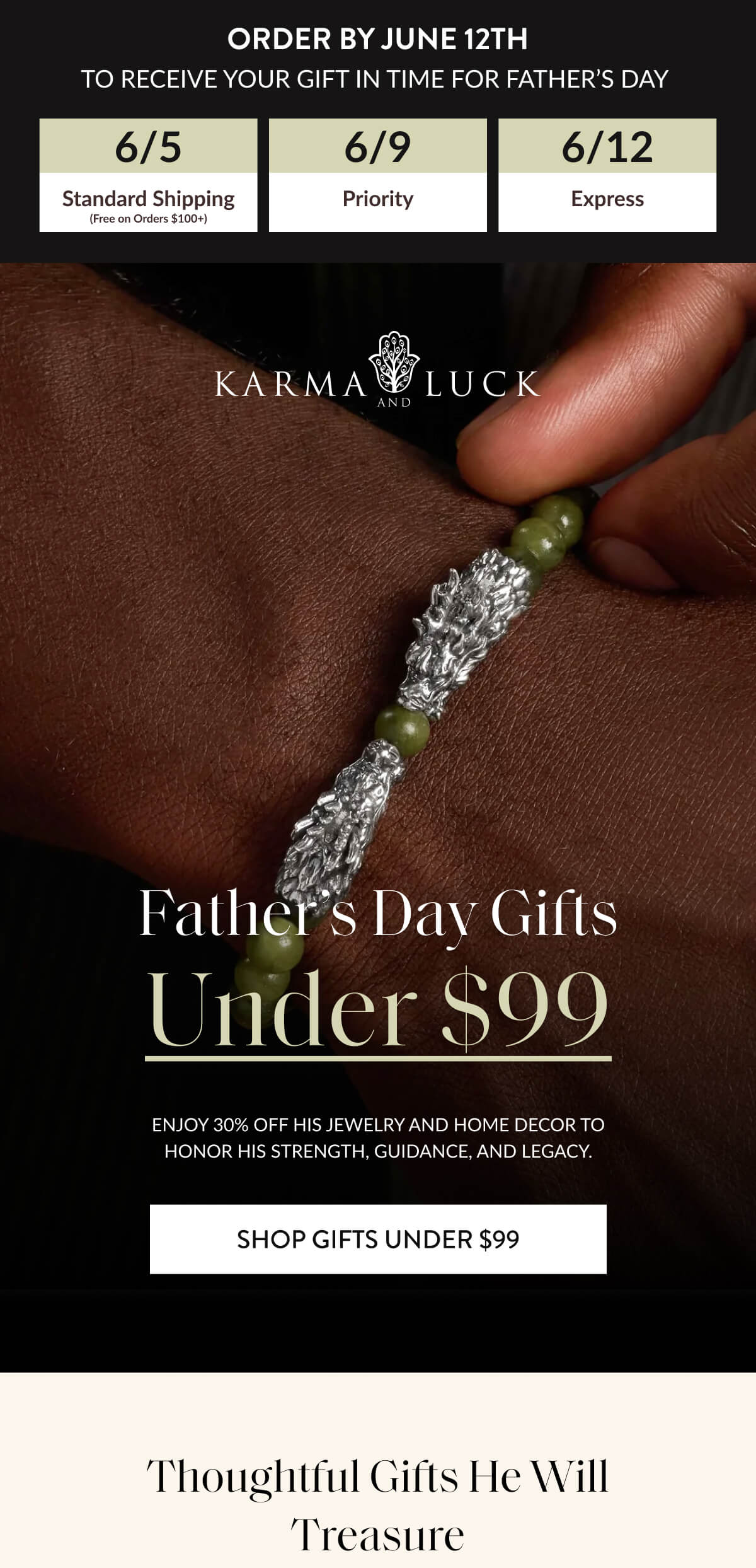 Enjoy 30% off His Jewelry and Home Decor to honor his strength, guidance, and legacy.