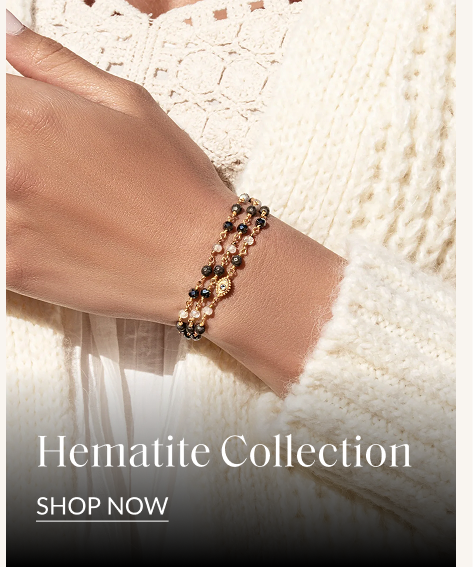 Hematite Collection SHOP NOW