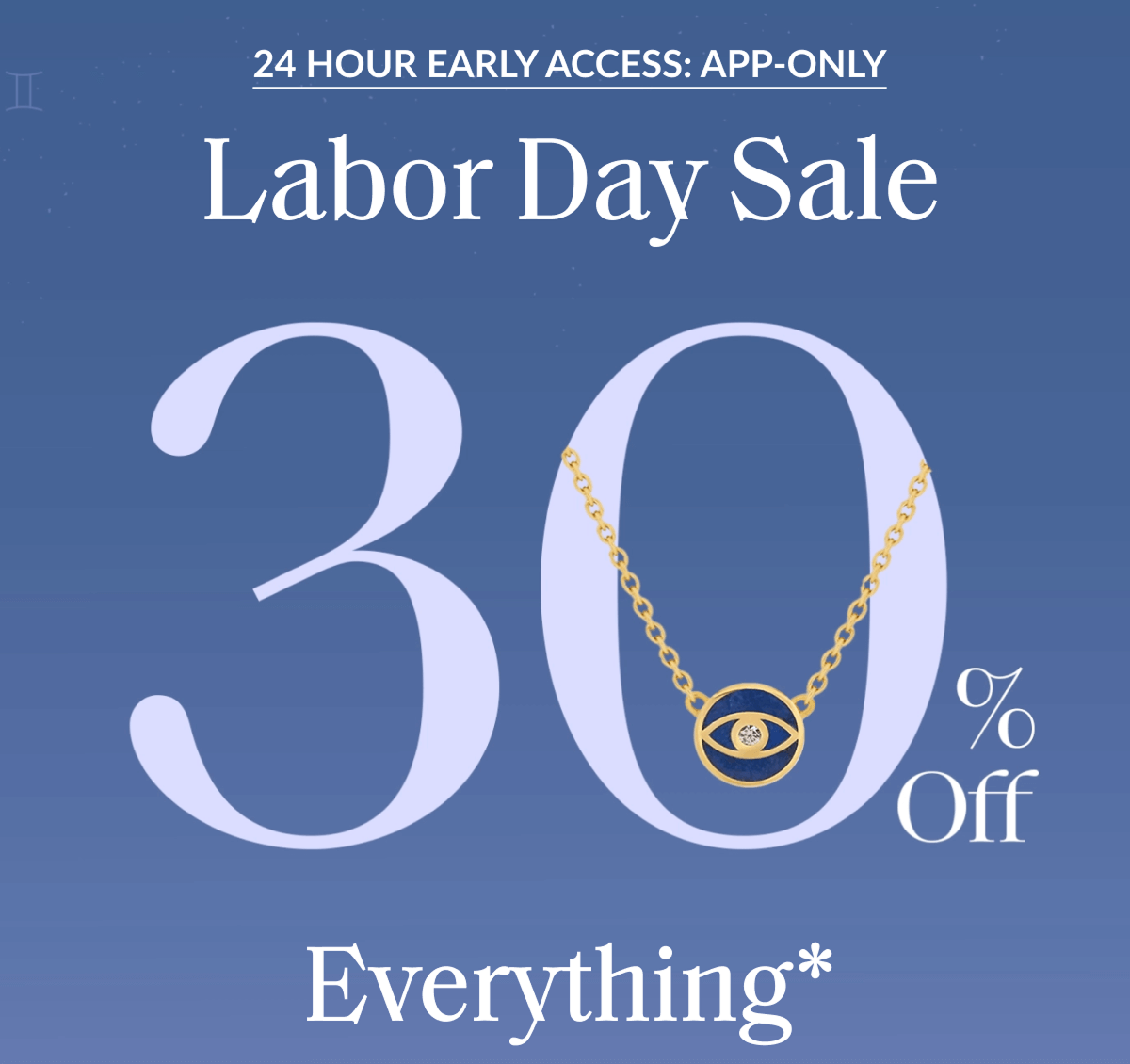 24 HOUR EARLY ACCESS: APP-ONLY Labor Day Sale 20% Off Everything*