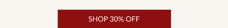 SHOP 30% OFF