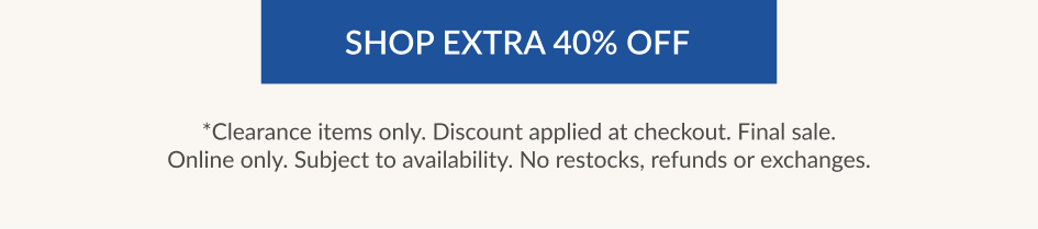 SHOP EXTRA 40% OFF