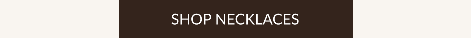 SHOP NECKLACES