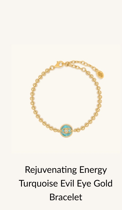 Give a Gift of Intention Mom, I want you to feel... Happy - Shop Rejuvenating Energy Turquoise Evil Eye Gold Bracelet