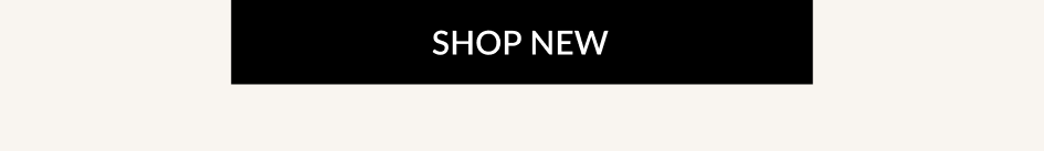 SHOP NEW