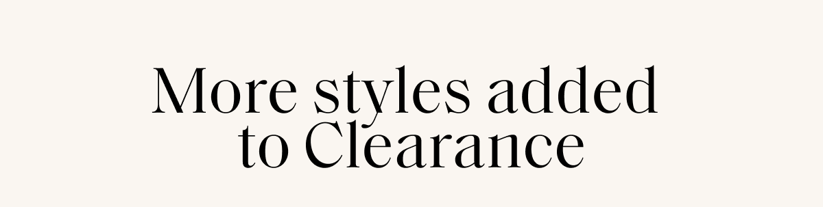 More styles added to Clearance