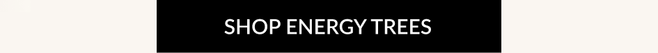 SHOP ENERGY TREES