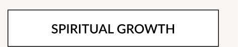 SPIRITUAL GROWTH
