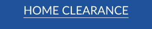 HOME CLEARANCE