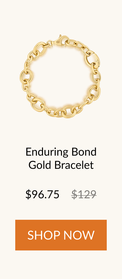 Enduring Bond Gold Bracelet $96.75