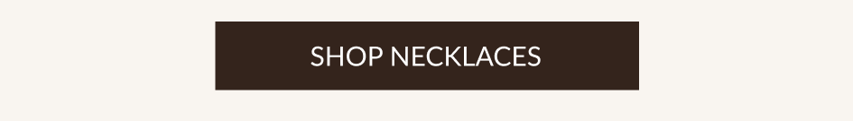 SHOP NECKLACES