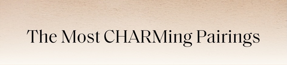 The Most CHARMing Pairings