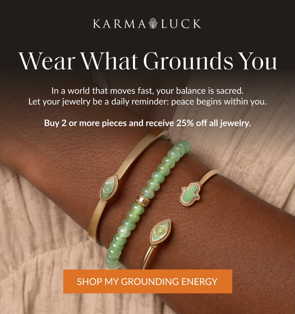 Wear What Grounds You In a world that moves fast, your balance is sacred. Let your jewelry be a daily reminder: peace begins within you. Buy 2 or more pieces and receive 25% off all jewelry. SHOP MY GROUNDING ENERGY