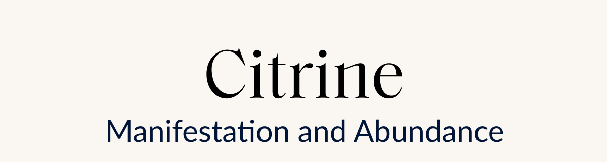 Citrine Manifestation and Abundance