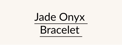 Jade Onyx Bracelet